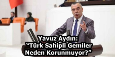 yavuz_aydin_turk_sahipli_gemiler_neden_korunmuyor_h59228_39ae1
