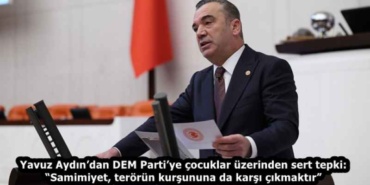 yavuz_aydindan_dem_partiye_cocuklar_uzerinden_sert_tepki_samimiyet_terorun_kursununa_da_karsi_cikmaktir_h58425_6cf79