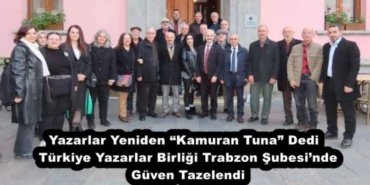 yazarlar_yeniden_kamuran_tuna_dedi_turkiye_yazarlar_birligi_trabzon_subesinde_guven_tazelendi_h56380_c267e