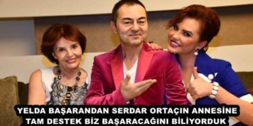 yelda_basarandan_serdar_ortacin_annesine_tam_destek_biz_basaracagini_biliyorduk_h48010_bc617