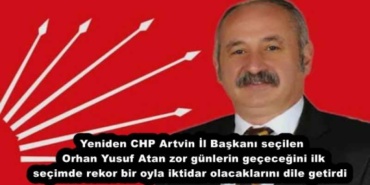 yeniden_chp_artvin_il_baskani_secilen_orhan_yusuf_atan_zor_gunlerin_gececegini_ilk_secimde_rekor_bir_oyla_iktidar_olacaklarini_dile_getirdi_h55383_eb70e