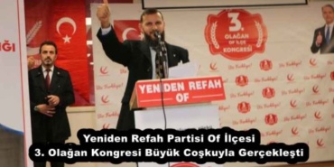 yeniden_refah_partisi_of_ilcesi_3_olagan_kongresi_buyuk_coskuyla_gerceklesti_h51491_05e3a