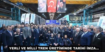 yerli_ve_milli_tren_uretiminde_tarihi_imza_h46444_09ac3