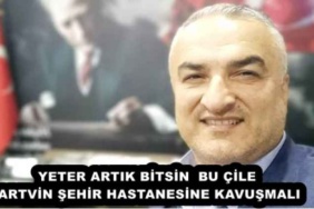yeter_artik_bitsin_bu_cile_artvin_sehir_hastanesine_kavusmali_h54220_a6e73