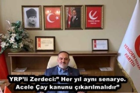 yrpli_zerdeci_her_yil_ayni_senaryoacele_cay_kanunu_cikarilmalidir_h48309_66283
