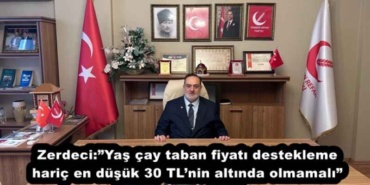 zerdeciyas_cay_taban_fiyati_destekleme_haric_en_dusuk_30_tlnin_altinda_olmamali_h52933_c398e
