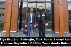 ziya_ertugrul_emiroglu_tork_buhar_sanayi_adina_trabzon_besikduzu_osbde_temaslarda_bulundu_h55985_b8790