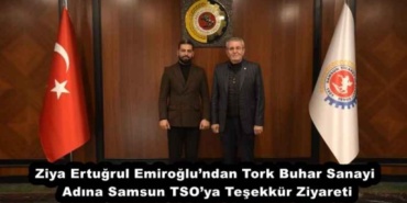 ziya_ertugrul_emiroglundan_tork_buhar_sanayi_adina_samsun_tsoya_tesekkur_ziyareti_h56066_31632