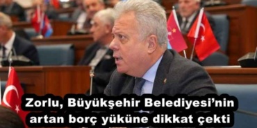 zorlu_buyuksehir_belediyesinin_artan_borc_yukune_dikkat_cekti_h52069_eac01