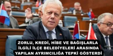 zorlu_kredi_hibe_ve_bagislarla_ilgili_ilce_belediyeleri_arasinda_yapilan_ayrimciliga_tepki_gosterdi_h55836_63e88