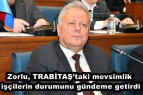 zorlu_trabitastaki_mevsimlik_iscilerin_durumunu_gundeme_getirdi_h50528_bf9b2